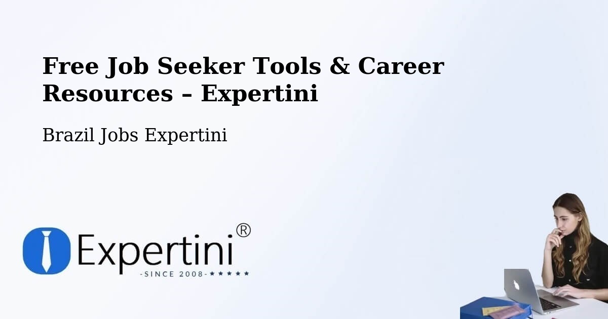 Free Job Seeker Tools & Career Resources – Macaíba - Macaíba, Brazil Jobs Expertini