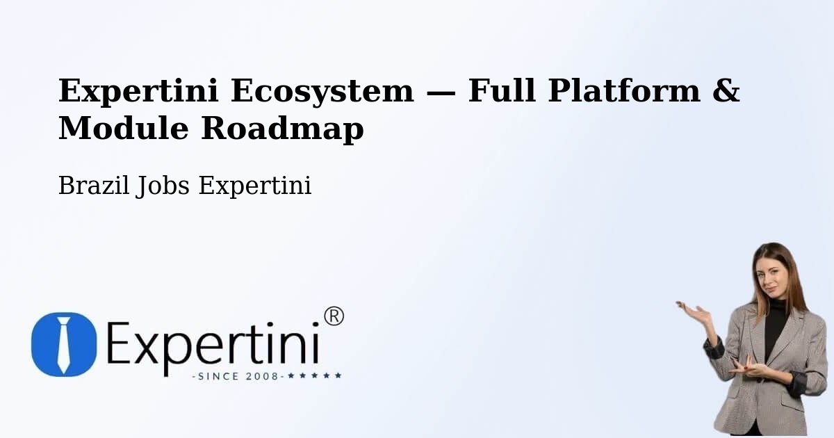 Expertini Ecosystem — Full Platform & Module Roadmap – Macaíba