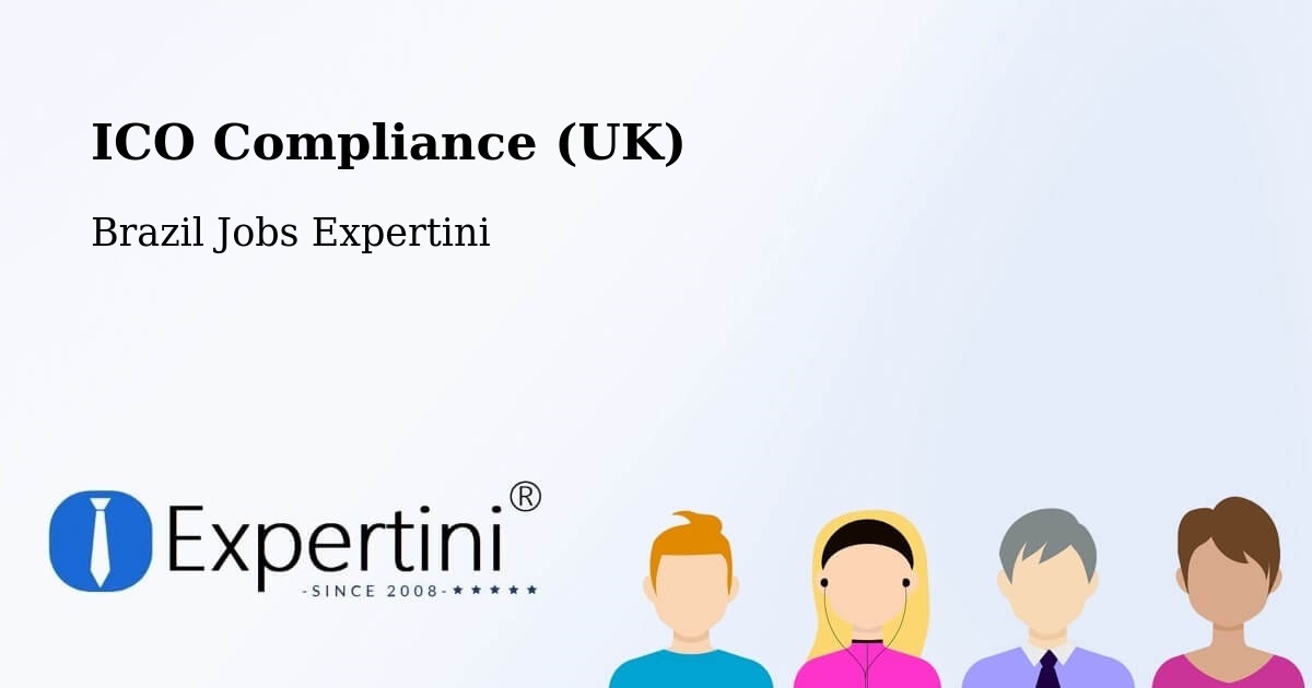 UK Data Protection & ICO Compliance – Macaíba - Brazil Jobs Expertini