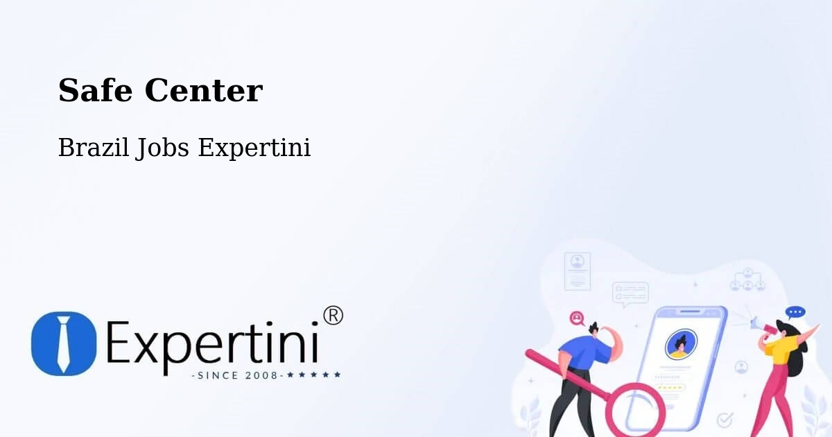 Safety Center – Macaíba - Brazil Jobs Expertini