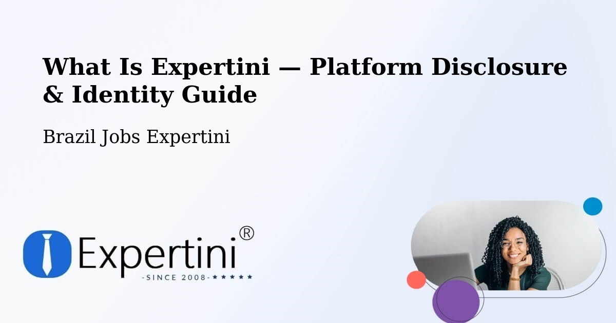 What Is Expertini — Platform Disclosure & Identity Guide – Macaíba
